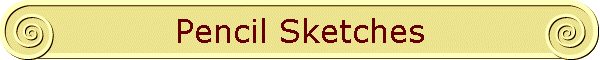 Pencil Sketches